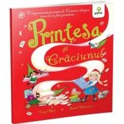 Printesa si Craciunul - Caryl Hart