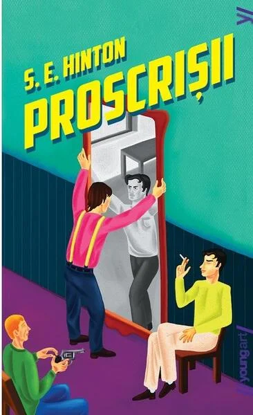 Proscrişii - Paperback brosat - S.E. Hinton - Young Art