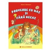 Proverbe cu haz si fara necaz - Maria Chirtoaca