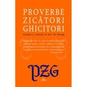 Proverbe, zicatori, ghicitori - Ilie Baranga