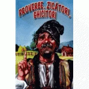 Proverbe, zicatori, ghicitori