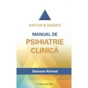 Psihiatrie clinica, Kaplan &amp; Sadock - Samoon Ahmad