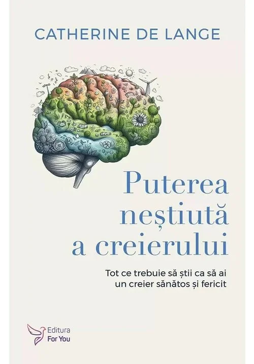 Puterea nestiuta a creierului