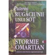 Puterea rugaciunii unui sot - Stormie Omartian