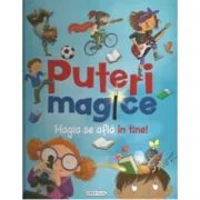 Puteri magice. Magia se afla in tine!