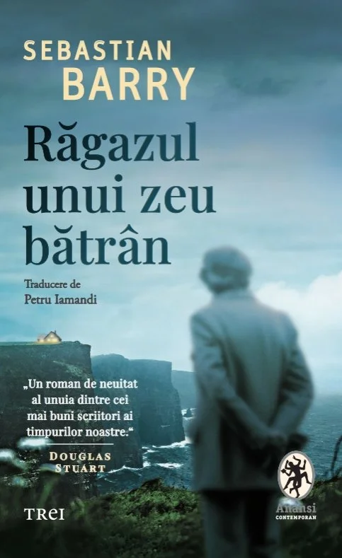 Răgazul unui zeu bătrân - Sebastian Barry