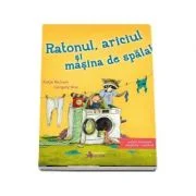 Ratonul, ariciul si masina de spalat - Katj Richert