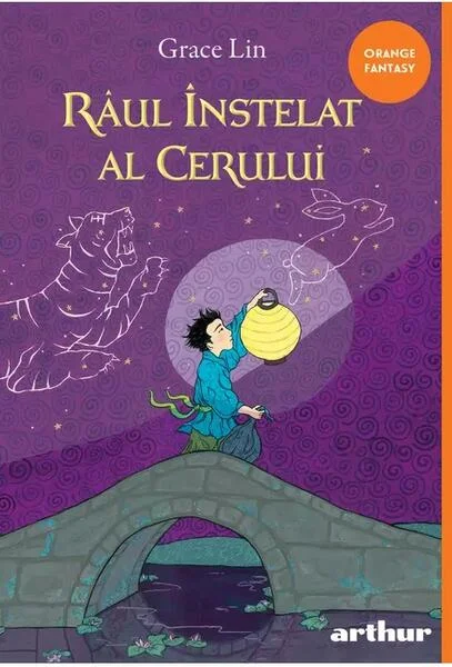 Râul înstelat al cerului - PB - Paperback - Grace Lin - Arthur