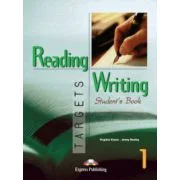 Reading and Writing, Targets 1, Student's Book Curs de limba engleza - Virginia Evans