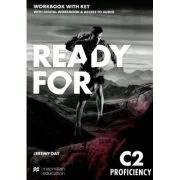 Ready for C2 Proficiency, Workbook with Key + digital WB &amp; access to audio - Jeremy Day