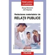 Redactarea materialelor de relatii publice - Doug Newsom, Jim Haynes