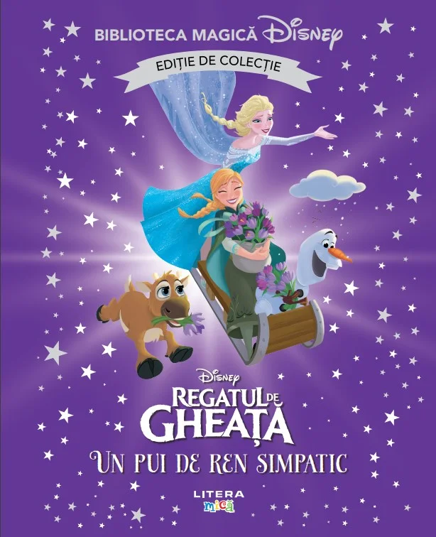 Regatul de gheata. Un pui de ren simpatic. Volumul 73. Disney. Biblioteca magica, editie de colectie