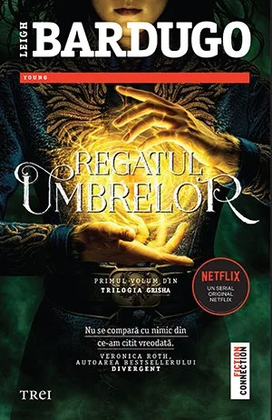 Regatul umbrelor (seria Grisha, vol. 1) - Leigh Bardugo
