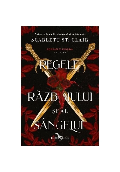 Regele razboiului si al sangelui. Seria Adrian X Isolda, Vol.1