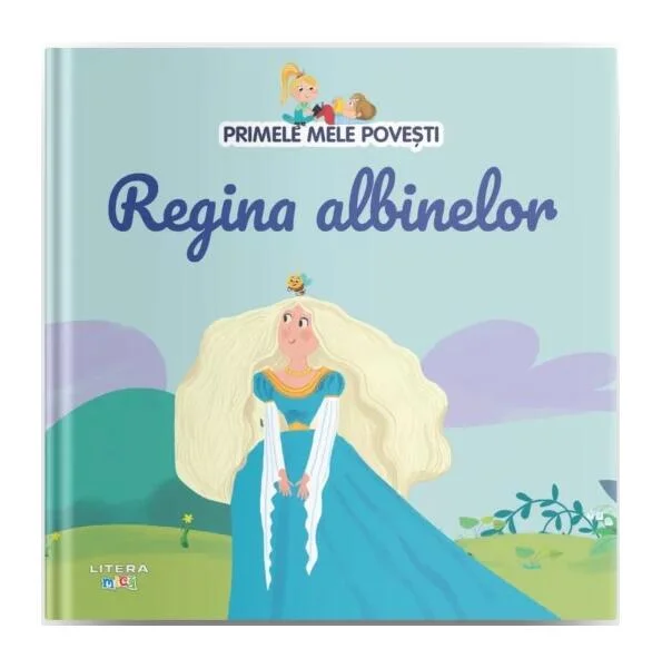 Regina albinelor - Hardcover - Mihaela Tîrsu - Litera mică