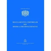 Regulamentul cimitirelor in Biserica Ortodoxa Romana