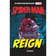Reign. Volumul 9. Ultimate Spider-Man - Kaare Andrews
