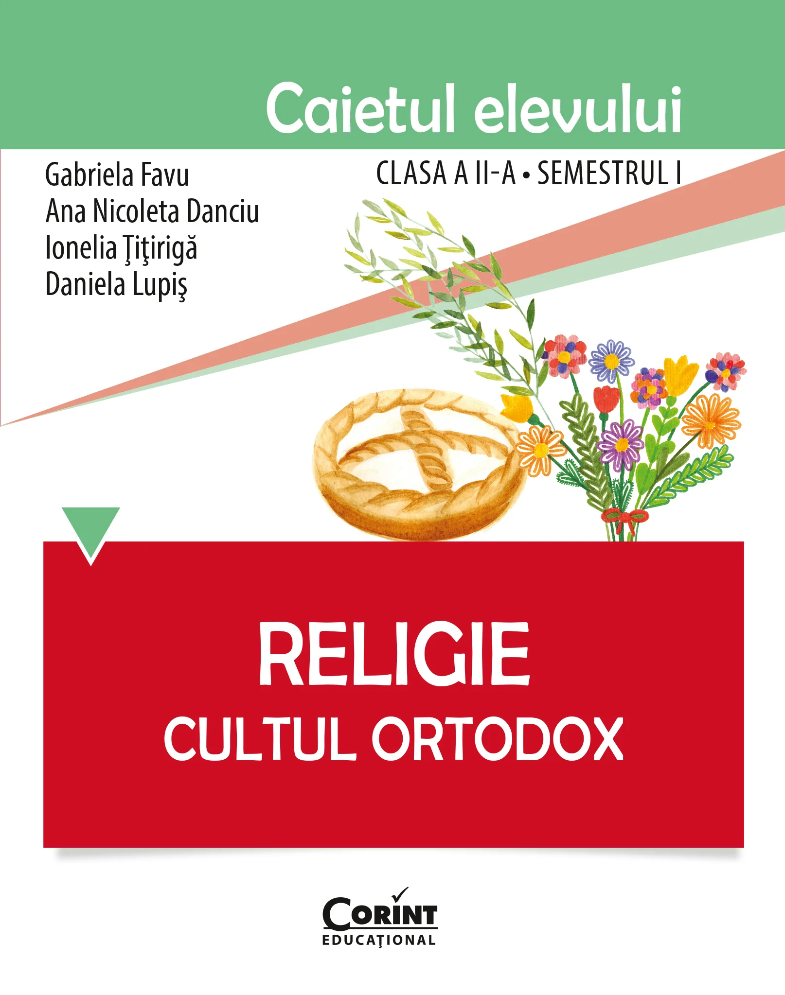 Religie. Cultul Ortodox - Caietul elevului clasa a II-a, semestrul I