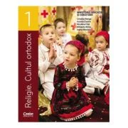 Religie. Cultul ortodox. Manual pentru clasa 1 - Cristina Benga