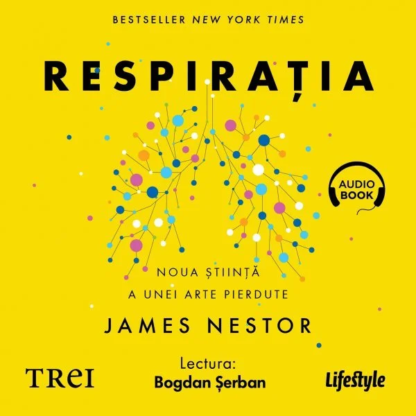 Respirația. O nouă știință a unei arte pierdute  - Audiobook - James Nestor