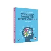 Revitalizarea invatarii prin metoda interviului. Volumul I - Gabriel Mugurel Dragomir