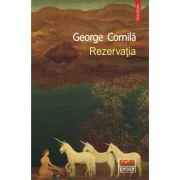 Rezervatia - George Cornila