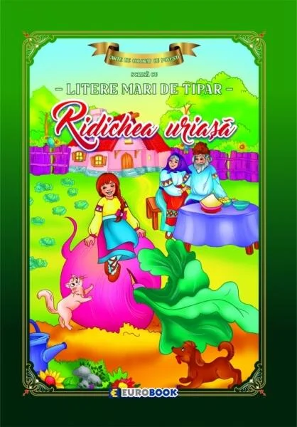 Ridichea uriașă. Carte de colorat cu povești scrisă cu litere mari de tipar - Paperback - Eurobookids