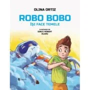 Robo Bobo isi face temele - Olina Ortiz