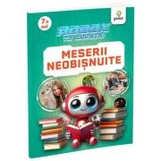 Robox te invata. Meserii neobisnuite