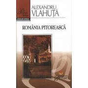 Romania pitoreasca - Alexandru Vlahuta