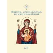 Rugaciunea, candela a sufletului, rug aprins si scara catre cer