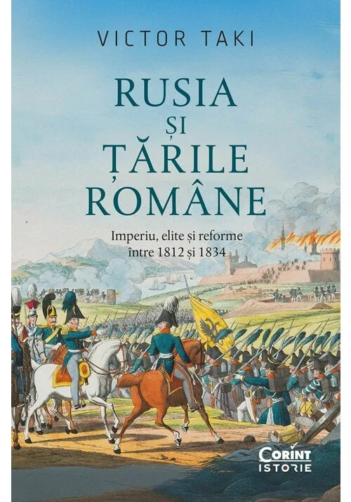 Rusia si Tarile Romane. Imperiu, elite si reforme intre 1812 si 1834