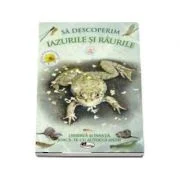 Sa descoperim iazurile si raurile Observa si invata, joaca-te cu autocolante!