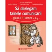Sa dezlegam tainele comunicarii. Clasa 1 partea 2 ABL2 - Carmen Iordachescu