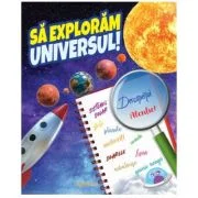 Sa exploram universul