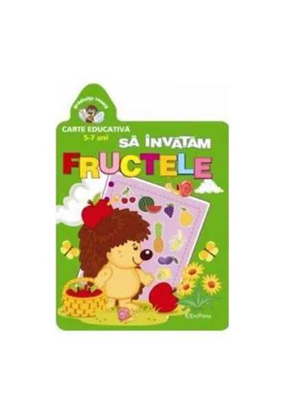 Să învățăm fructele. Grădinița veselă - Paperback brosat - *** - Erc Press