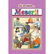 Sa invatam - Meserii