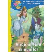 Sa invatam sa citim prin imagini. Alice in tara minunilor