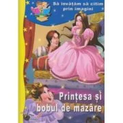 Sa invatam sa citim prin imagini. Printesa si bobul de mazare