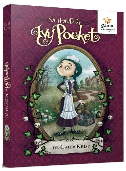 Să n-aud de Ivy Pocket! - Volumul 1 - Paperback brosat - Caleb Krisp - Gama