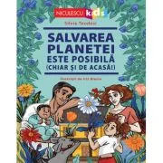 Salvarea planetei este posibila (chiar si de acasa!) - Silvia Teodosi