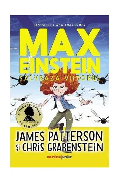 Salvează viitorul (Vol. 3) - Paperback brosat - James Patterson, Chris Grabenstein - Corint Junior