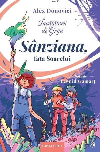 Sânziana, fata Soarelui (Vol. 3) - Hardcover - Alex Donovici - Curtea Veche