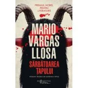 Sarbatoarea Tapului - Mario Vargas Llosa
