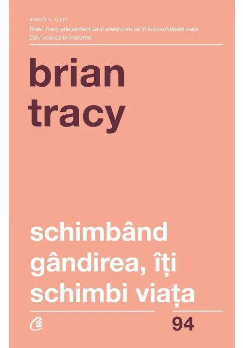 Schimband gandirea, iti schimbi viata. Editia a IV-a revizuita