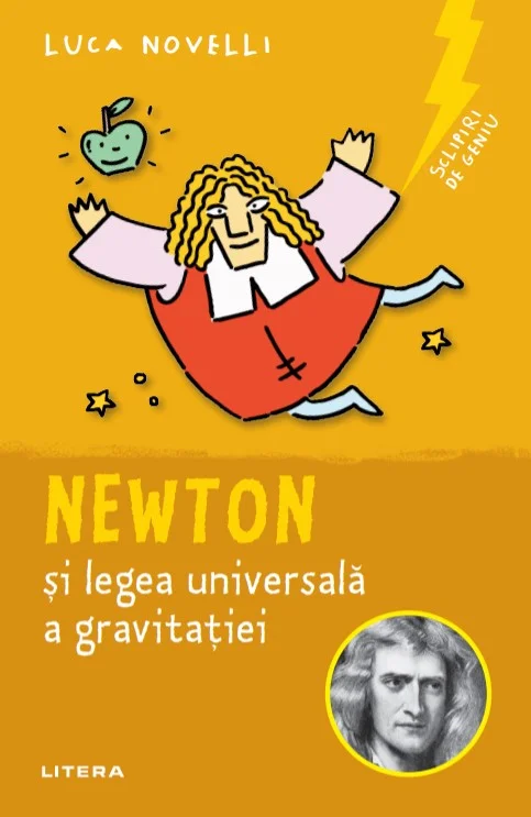 Sclipiri de geniu. Newton si legea universala a gravitatiei
