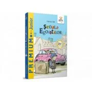 Scoala Egoistilor - Fabrizio Silei. Ilustratii de Adriano Gon