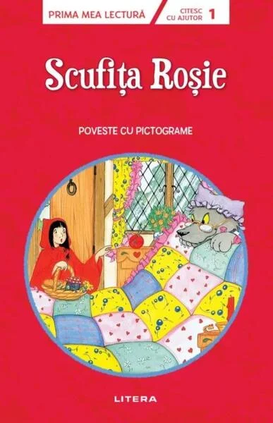 Scufița Roșie. Citesc cu ajutor (Nivelul 1) - Paperback brosat - Litera