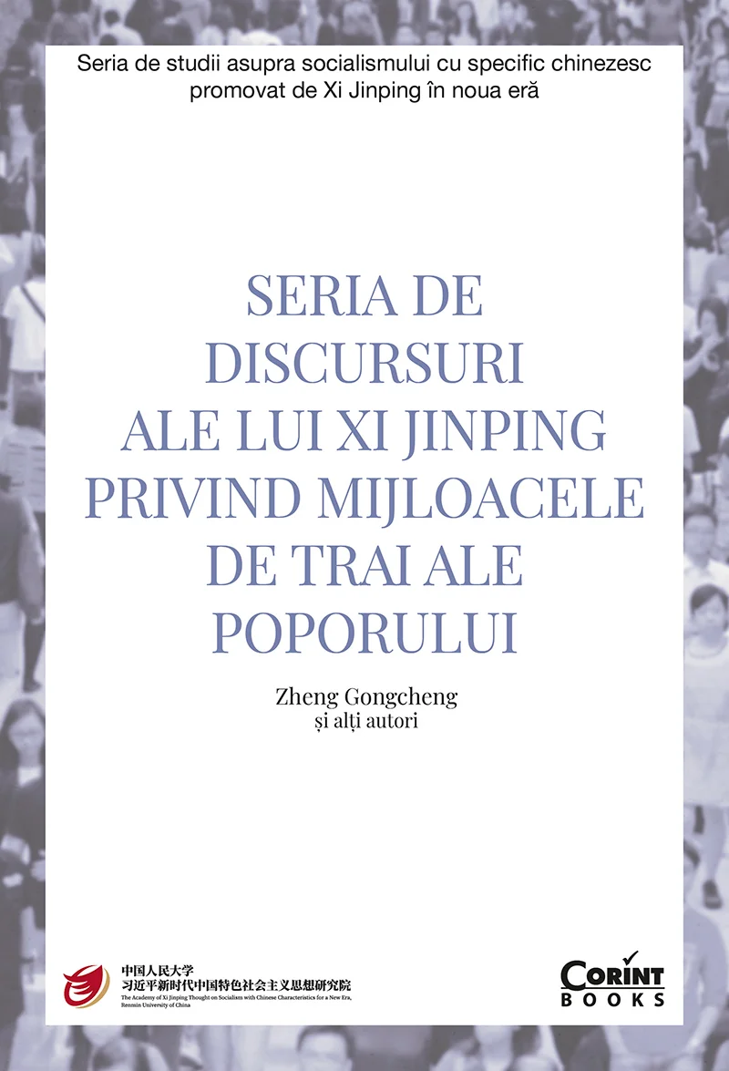 Seria de discursuri ale lui XI JINPING privind mijloacele de trai ale poporului