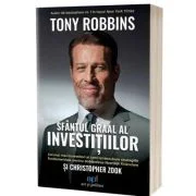 Sfantul Graal al investitiilor - Tony Robbins